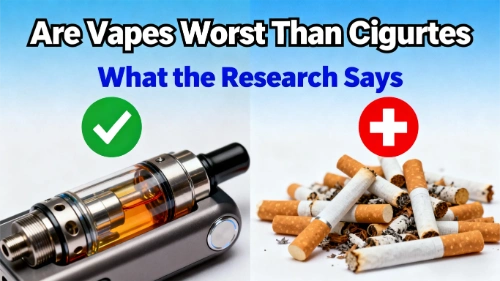 Are Vapes Worse Than Cigarettes ?